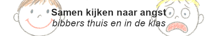 Samen kijken naar angst, bibbers thuis en in de klas